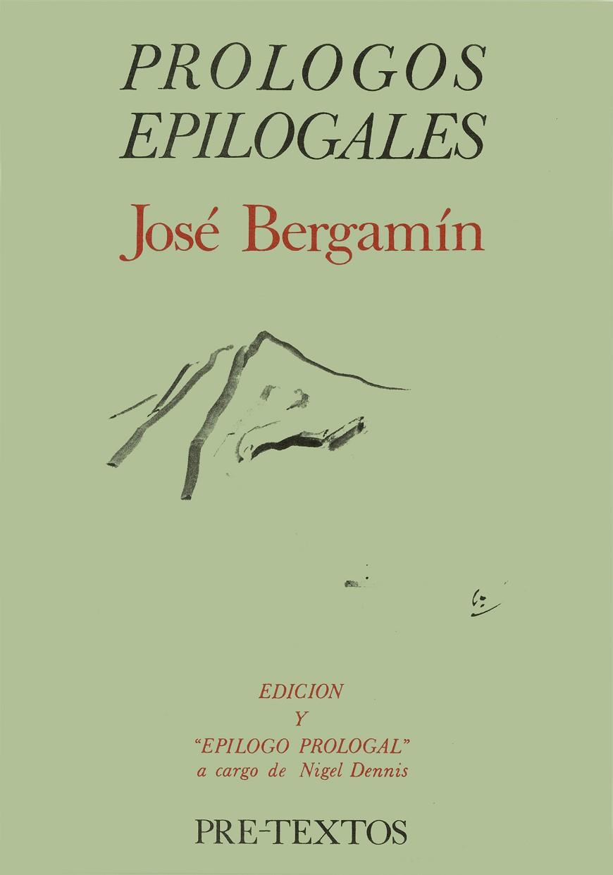 PRÓLOGOS EPILOGALES | 9788485081639 | BERGAMÍN GUTIÉRREZ, JOSÉ