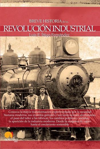 BREVE HISTORIA DE LA REVOLUCIÓN INDUSTRIAL | 9788499674131 | ÍÑIGO FERNÁNDEZ, LUIS E.