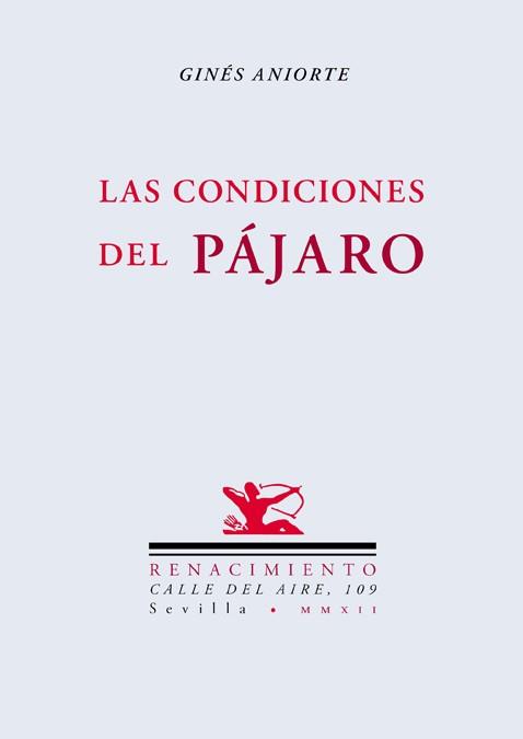 CONDICIONES DEL PAJARO, LAS | 9788484726678 | ANIORTE, GINES