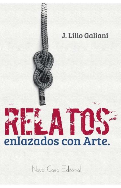 8 RELATOS ENLAZADOS CON ARTE | 9788494290404 | LILLO GALIANI, JOSE