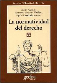 NORMATIVIDAD DEL DERECHO, LA | 9788474326192 | AARNIO A / GARZON VALES E. / UUSITALO J.