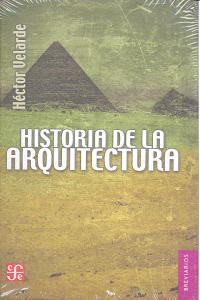 HISTORIA DE LA ARQUITECTURA | 9789681600563 | VELARDE, HÉCTOR