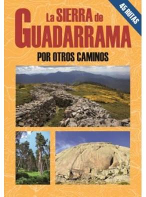 SIERRA DE GUADARRAMA POR OTROS CAMINOS, LA | 9788495368669 | TÉBAR PÉREZ, MIGUEL