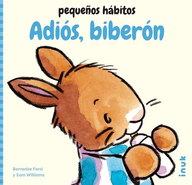 ADIÓS, BIBERÓN | 9788419968340 | FORD, BERNETTE / WILLIAMS, SAM