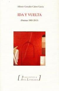 IDA Y VUELTA | 9788494667626 | GONZÁLEZ-CALERO GARCÍA, ALFONSO