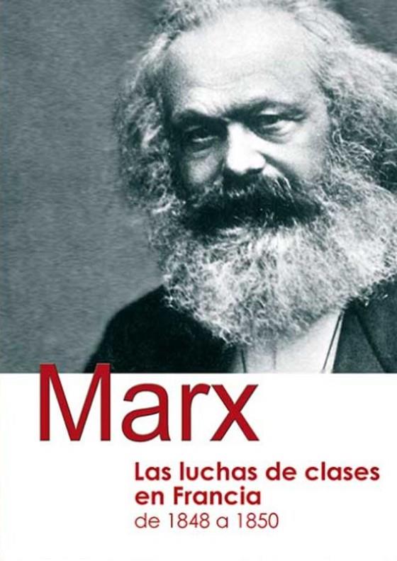 LUCHA DE CLASES EN FRANCIA DE 1848 A 1850, LA | 9788416285136 | MARX, KARL