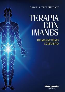 TERAPIA CON IMANES | 9788494586880 | PÉREZ MARTÍNEZ, GRACIELA
