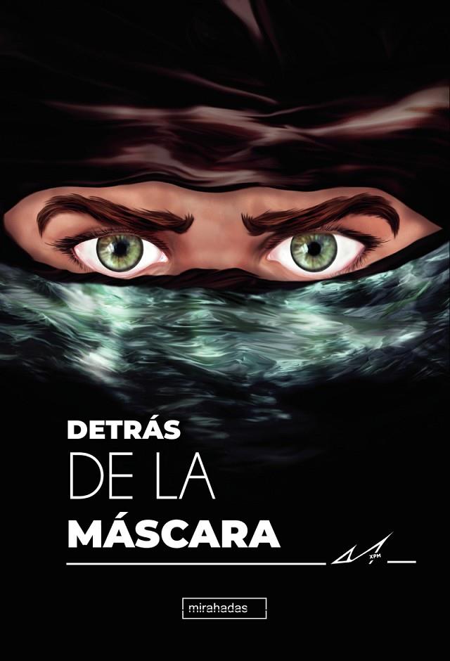 DETRÁS DE LA MÁSCARA. VOL. II | 9788418911347 | XPM