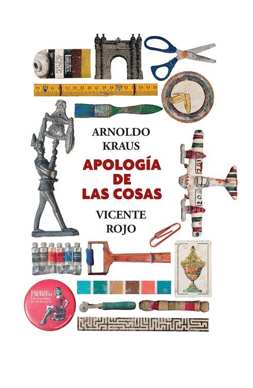 APOLOGÍA DE LAS COSAS | 9786079436445 | KRAUS, ARNOLDO