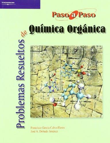 PROBLEMAS RESUELTOS DE QUÍMICA ORGÁNICA | 9788497324588 | DOBADO JIMÉNEZ, JOSÉ ANTONIO / GARCÍA CALVO-FLORES, FRANCISCO