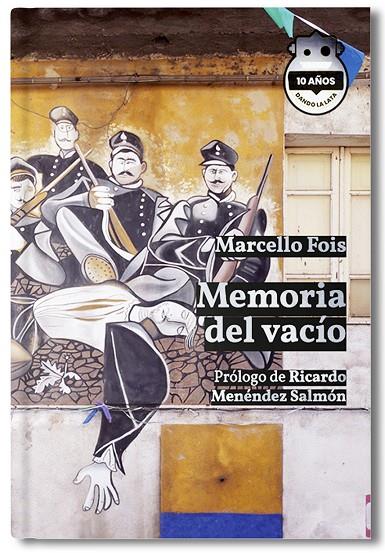 MEMORIA DEL VACÍO (ED. 10 ANIVERSARIO) | 9788418918629 | FOIS, MARCELLO