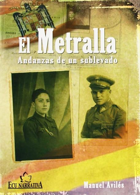 METRALLA, EL | 9788484545163 | AVILÉS GÓMEZ, MANUEL