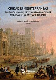 CIUDADES MEDITERRANEAS | 9788418329593 | MUÑOZ NAVARRO, DANIEL