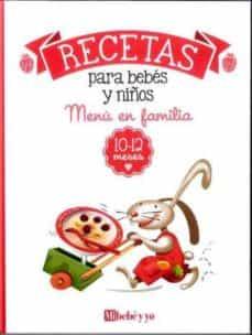 MENÚ EN FAMILIA 10-12 MESES | 9788493382780
