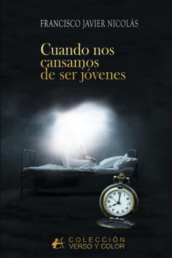 CUANDO NOS CANSAMOS DE SER JÓVENES | 9788419748683 | NICOLÁS, FRANCISCO JAVIER