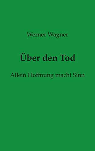 UBER DEN TOD | 9783750441552 | WAGNER, WERNER
