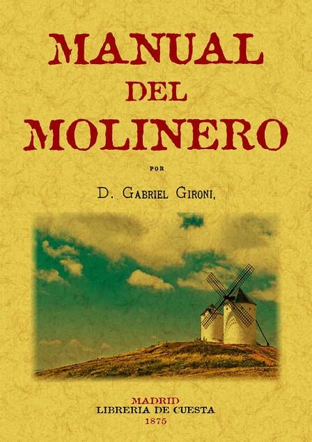 MANUAL DEL MOLINERO | 9788497616232 | GIRONI CABRA, GABRIEL