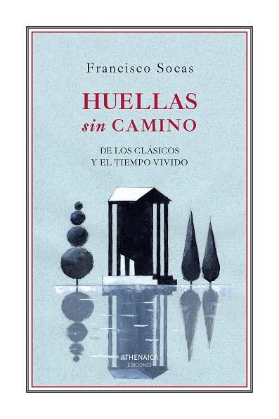 HUELLAS SIN CAMINO | 9788419874832 | SOCAS, FRANCISCO