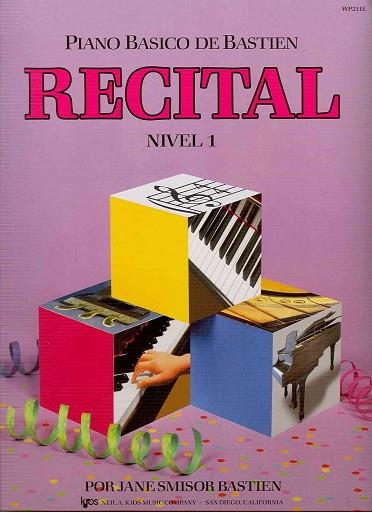 PIANO BÁSICO DE BASTIEN. RECITAL. NIVEL 1 | 9780849794506 | BASTIEN, JAMES