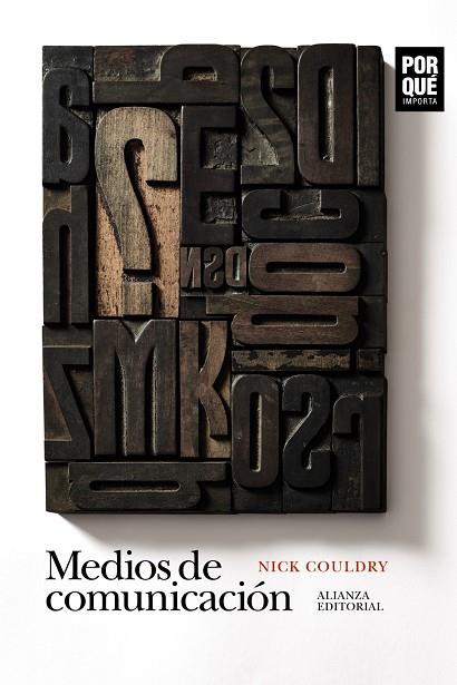 MEDIOS DE COMUNICACIÓN : ¿POR QUÉ IMPORTAN? | 9788413623511 | COULDRY, NICK
