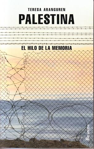 PALESTINA, EL HILO DE LA MEMORIA | 9788492979264 | ARANGUREN AMEZOLA, TERESA