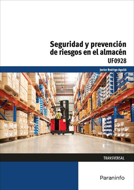 SEGURIDAD Y PREVENCIÓN DE RIESGOS EN EL ALMACÉN | 9788428359122 | RODRIGO AGULLÓ, JAVIER