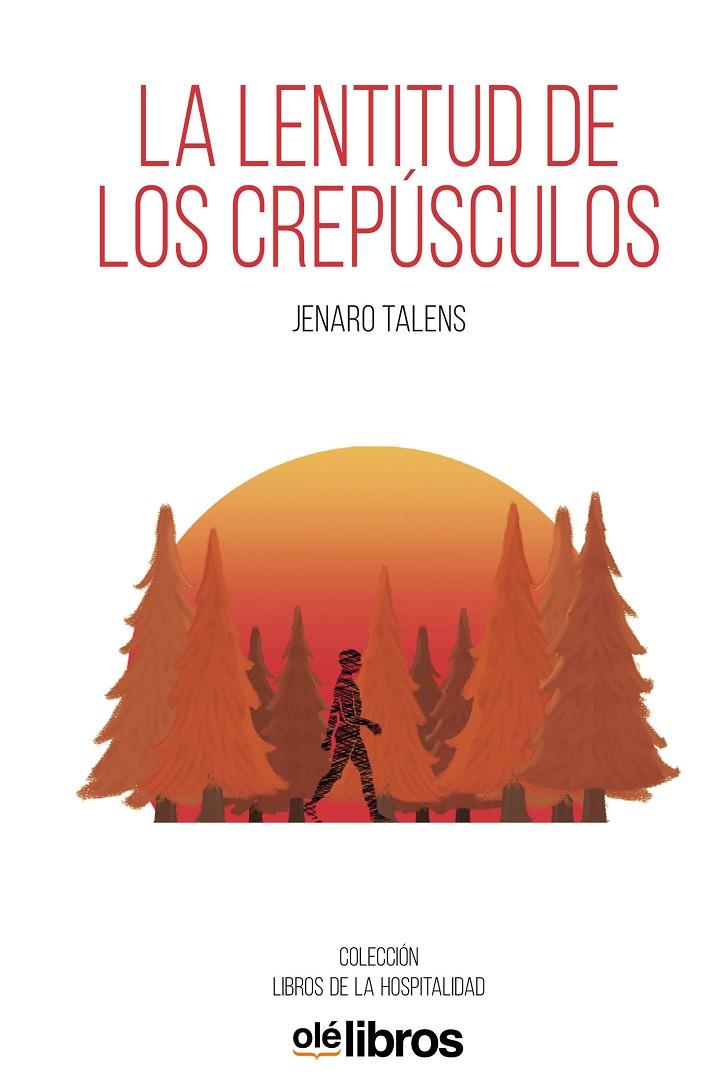 LENTITUD DE LOS CREPÚSCULOS, LA | 9788418759017 | TALENS CARMONA, JENARO