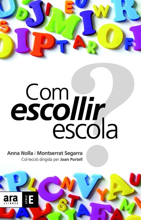 COM ESCOLLIR ESCOLA | 9788492552894 | NOLLA / SEGARRA