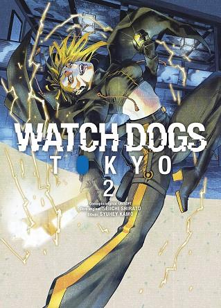 WATCH DOGS : TOKYO 02 | 9788467969467 | UBISOFT / SHIRATO, SHEIICHI / SYUHEI, KAMO