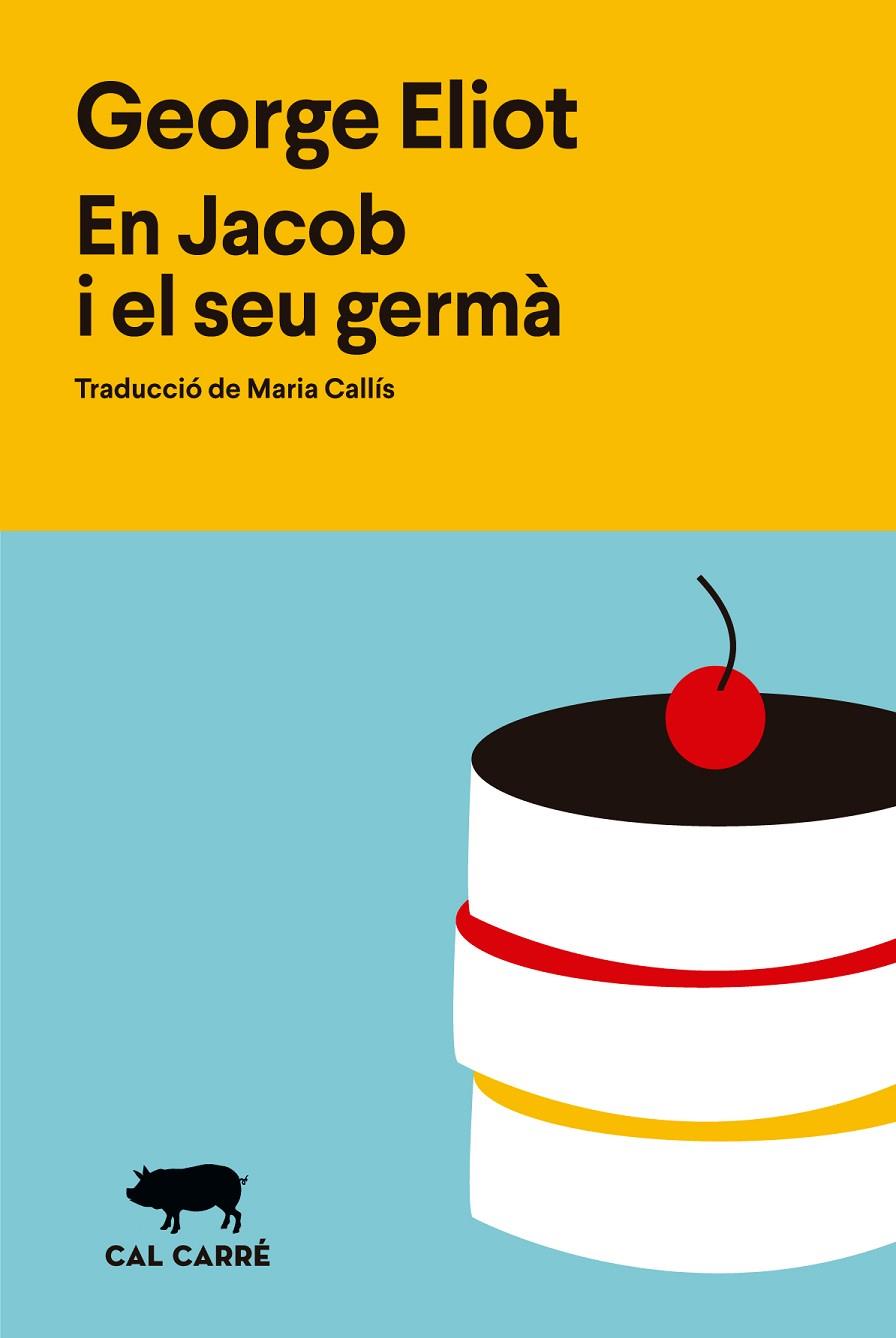 JACOB I EL SEU GERMÀ, EN | 9788412995008 | ELIOT, GEORGE