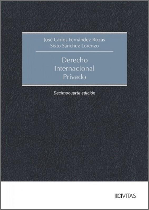 DERECHO INTERNACIONAL PRIVADO (14 EDICIÓN) | 9788410858367 | FERNANDEZ ROZAS, JOSE CARLOS / SANCHEZ LORENZ, SIXTO