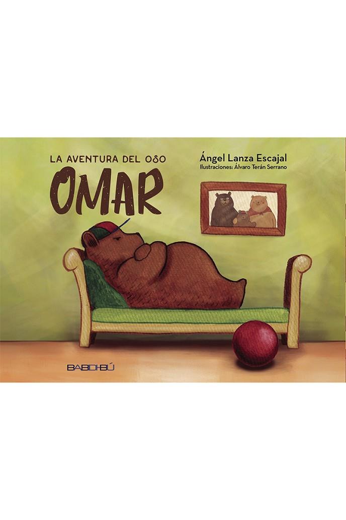 AVENTURA DEL OSO OMAR, LA | 9788416777068 | LANZA ESCAJAL, ANGEL