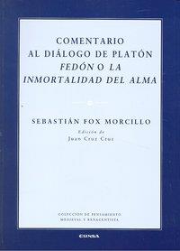 COMENTARIO AL DIÁLOGO DE PLATÓN FELÓN O LA INMORTALIDAD DEL ALMA | 9788431327026 | FOX MORCILLO, SEBASTIÁN