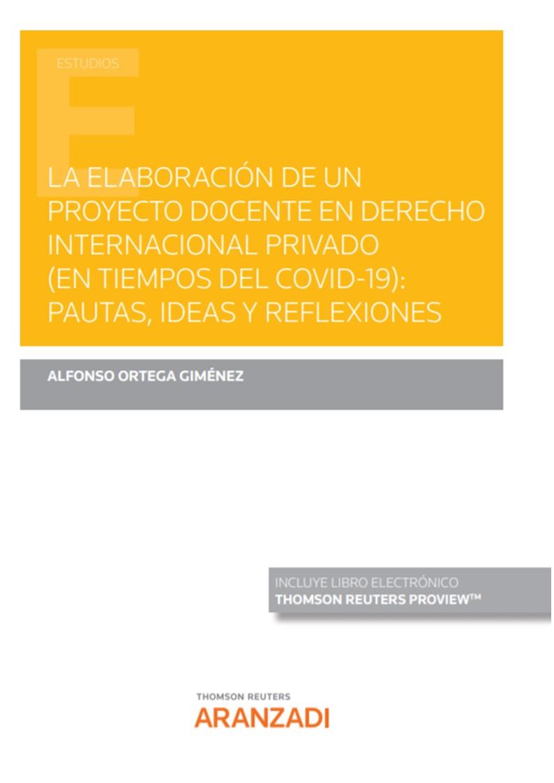 ELABORACIÓN DE UN PROYECTO DOCENTE EN DERECHO INTERNACIONAL PRIVADO | 9788413901657 | ORTEGA GIMÉNEZ, ALFONSO