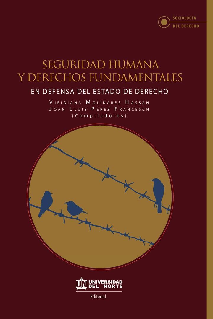 SEGURIDAD HUMANA Y DERECHOS FUNDAMENTALES | 9789587890945 | MOLINARES HASSAN, VIRIDIANA