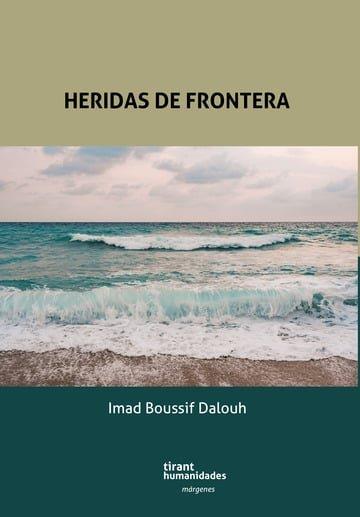 HERIDAS DE FRONTERA | 9788411834278 | BOUSSIF DALOUH, IMAD