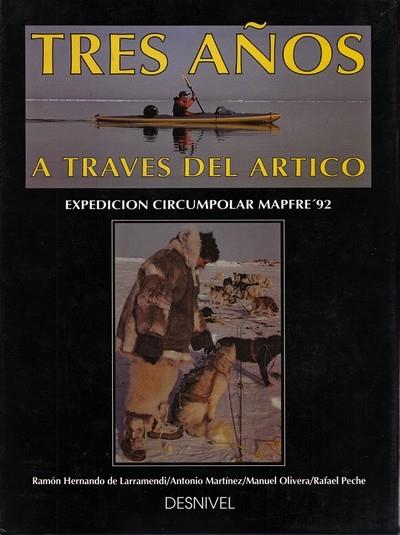 TRES AÑOS A TRAVES DEL ARTICO | 9788487746321