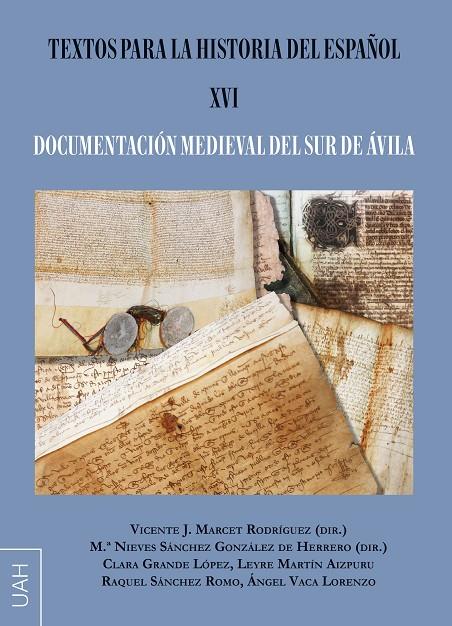 TEXTOS PARA LA HISTORIA DEL ESPAÑOL XVI | 9788419745286 | GRANDE LÓPEZ, CLARA/MARTÍN AIZPURU, LEYRE/SÁNCHEZ ROMO, RAQUEL/VACA LORENZO, ÁNGEL