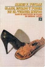 CLASE, ESTADO Y PODER EN EL TERCER MUNDO : CASOS DE CONFLICTOS DE CLASES EN AMÉRICA LATINA | 9789681622534 | PETRAS, JAMES F.