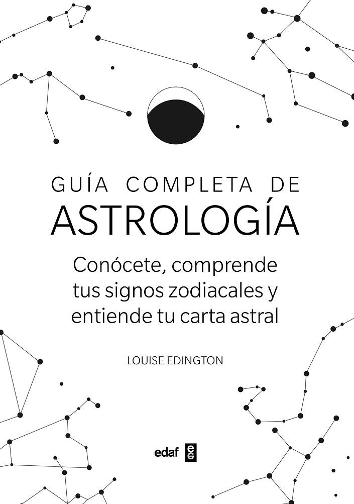 GUÍA COMPLETA DE ASTROLOGÍA | 9788441441583 | EDINGTON, LOUISE
