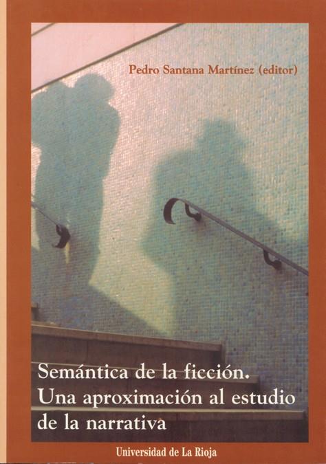 SEMÁNTICA DE LA FICCIÓN | 9788488713650 | DÍAZ CUESTA, JOSÉ / HERNANDO MANZANARES, ROSARIO / SÁNCHEZ SALAS, BERNARDO