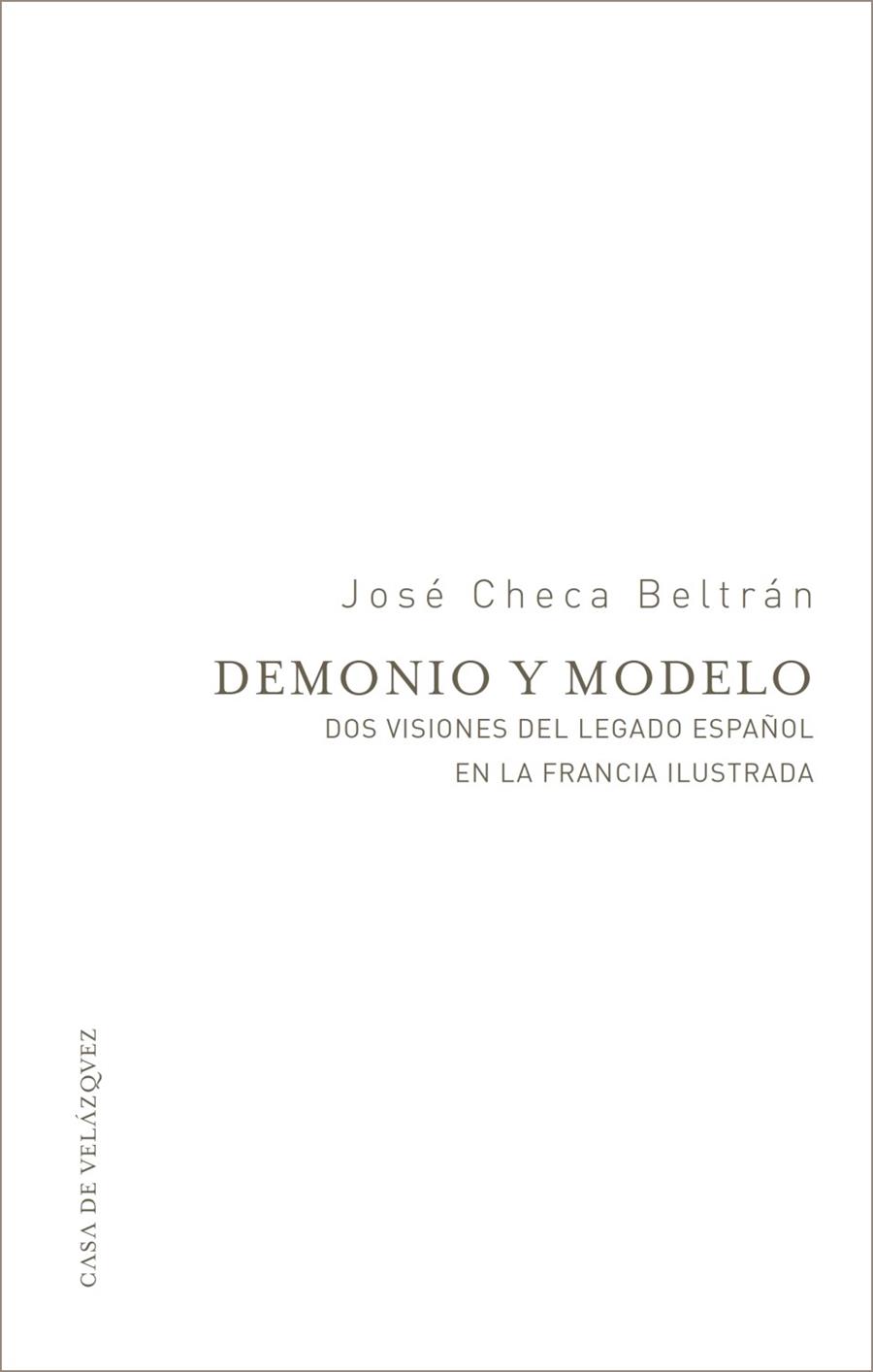 DEMONIO Y MODELO | 9788415636809 | CHECA BELTRÁN, JOSÉ