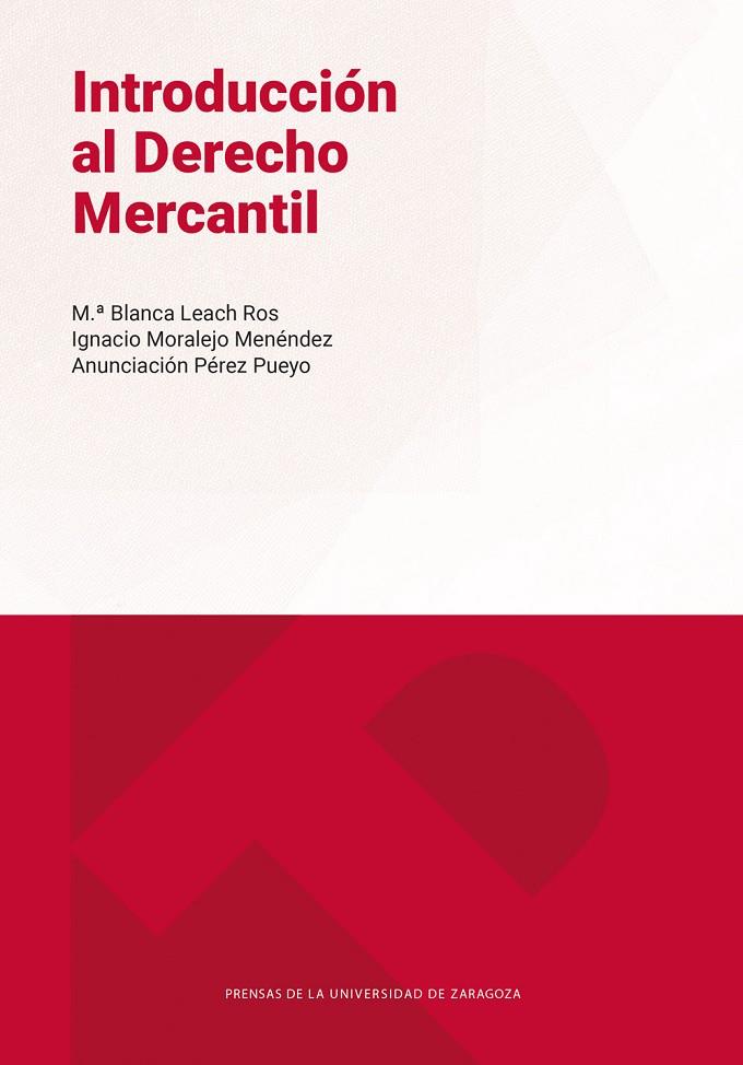 INTRODUCCIÓN AL DERECHO MERCANTIL | 9791370141554 | PÉREZ PUEYO, ANUNCIACIÓN / LEACH ROS, BLANCA / MORALEJO MENÉNDEZ, IGNACIO
