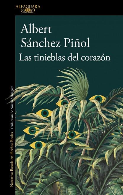 TINIEBLAS DEL CORAZÓN, LAS | 9788410496460 | SÁNCHEZ PIÑOL, ALBERT