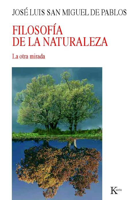 FILOSOFÍA DE LA NATURALEZA | 9788472457485 | JOSÉ LUIS SAN MIGUEL DE PABLOS