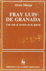 FRAY LUIS DE GRANADA. UNA VIDA AL SERVICIO DE LA IGLESIA | 9788422013105 | HUERGA, ÁLVARO