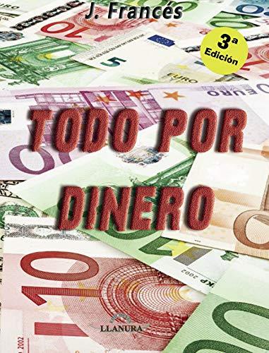 TODO POR DINERO 3ª EDIC | 9788495685629 | FRANCÉS GARCÍA, JOSÉ