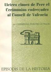 LLETRES CLOSES DE PERE EL CERIMONIÓS ENDREÇADES AL CONSELL DE VALÈNCIA | 9788423205745 | SÀNCHEZ-CUTILLAS, CARMELINA