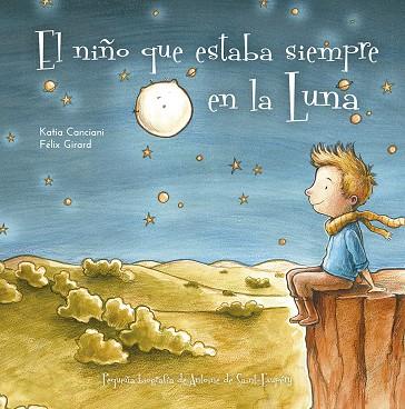 NIÑO QUE ESTABA SIEMPRE EN LA LUNA, EL | 9788491453611 | CANCIANI, KATIA