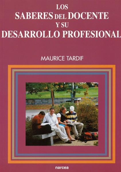 SABERES DEL DOCENTE Y DESARROLLO PROFESIONAL | 9788427714502 | TARDIF, MAURICE